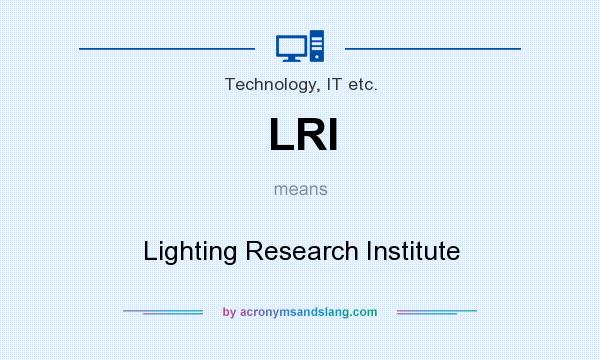 What does LRI mean? It stands for Lighting Research Institute