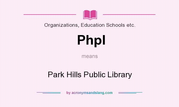 What does Phpl mean? It stands for Park Hills Public Library