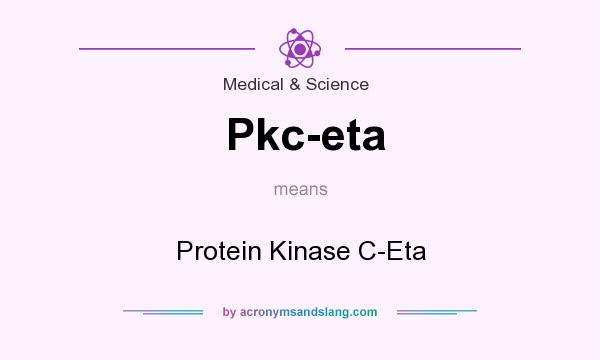What does Pkc-eta mean? It stands for Protein Kinase C-Eta