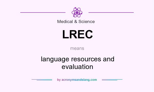What does LREC mean? It stands for language resources and evaluation