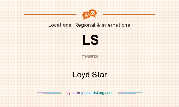 What does LS mean? It stands for Loyd Star