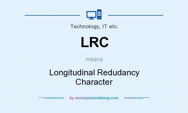 What does LRC mean? It stands for Longitudinal Redudancy Character