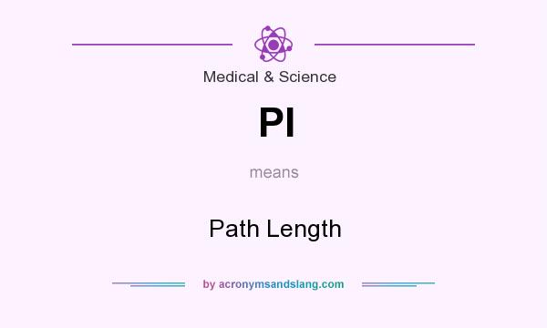 What does Pl mean? It stands for Path Length