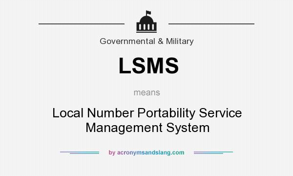What does LSMS mean? It stands for Local Number Portability Service Management System