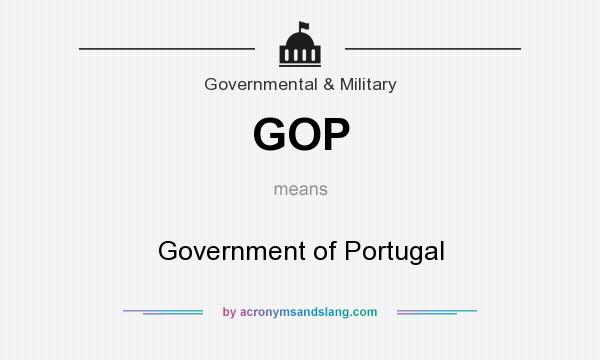 What does GOP mean? It stands for Government of Portugal