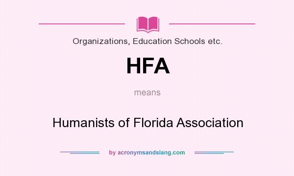 What does HFA mean? It stands for Humanists of Florida Association
