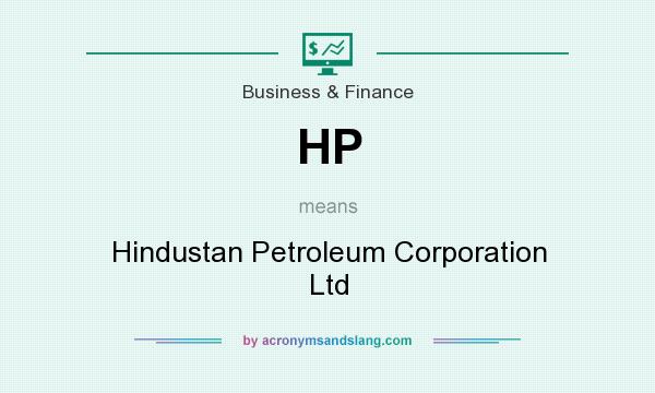 What does HP mean? It stands for Hindustan Petroleum Corporation Ltd