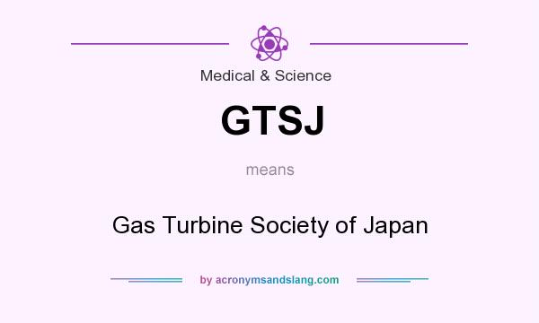 What does GTSJ mean? It stands for Gas Turbine Society of Japan