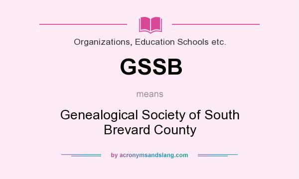 What does GSSB mean? It stands for Genealogical Society of South Brevard County