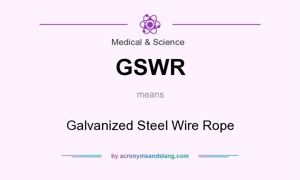 What does GSWR mean? It stands for Galvanized Steel Wire Rope