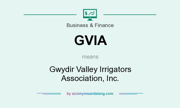 What does GVIA mean? It stands for Gwydir Valley Irrigators Association, Inc.