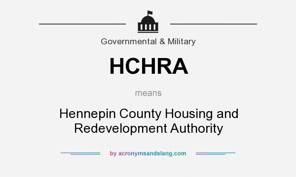 What does HCHRA mean? It stands for Hennepin County Housing and Redevelopment Authority