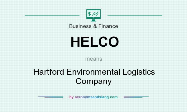 What does HELCO mean? It stands for Hartford Environmental Logistics Company