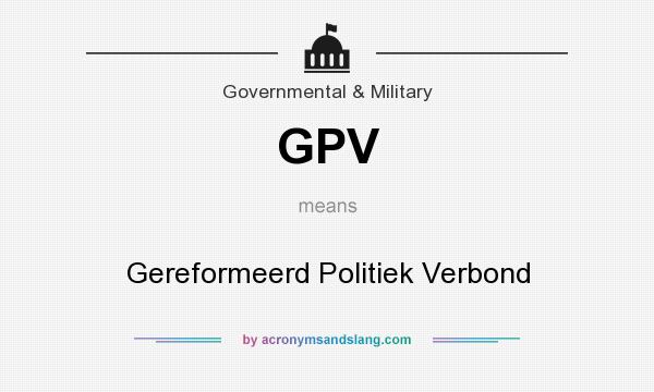 What does GPV mean? It stands for Gereformeerd Politiek Verbond