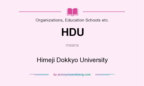 What does HDU mean? It stands for Himeji Dokkyo University
