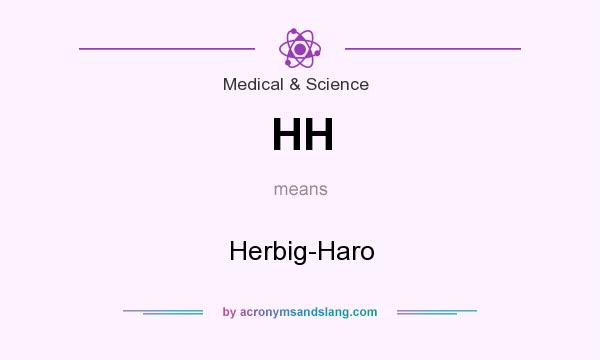 What does HH mean? It stands for Herbig-Haro