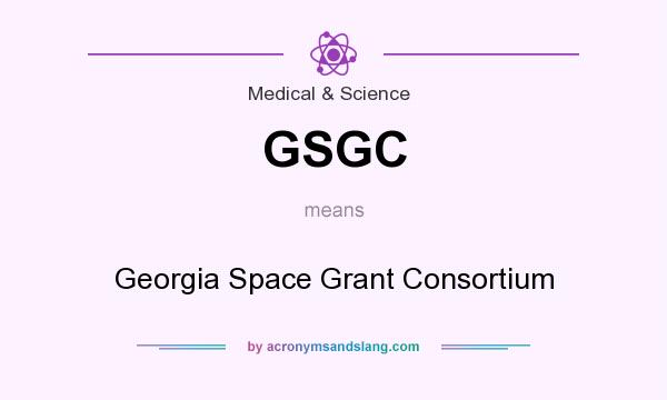 What does GSGC mean? It stands for Georgia Space Grant Consortium