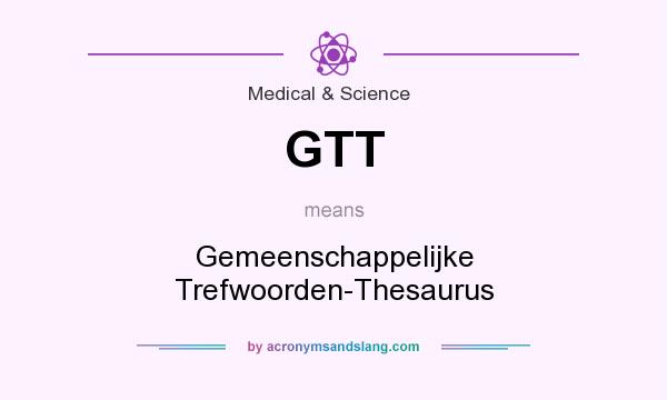 What does GTT mean? It stands for Gemeenschappelijke Trefwoorden-Thesaurus