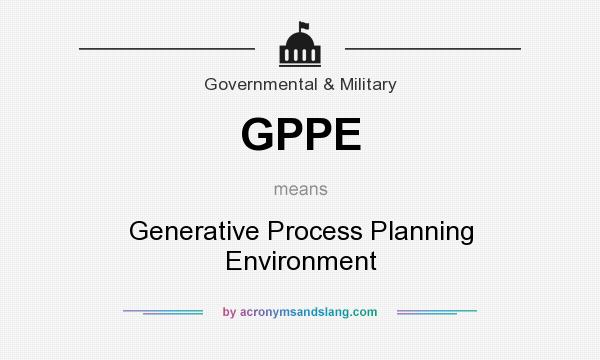 What does GPPE mean? It stands for Generative Process Planning Environment