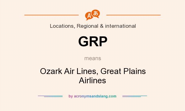 What does GRP mean? It stands for Ozark Air Lines, Great Plains Airlines