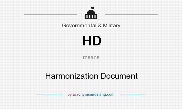 What does HD mean? It stands for Harmonization Document