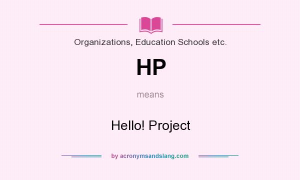 What does HP mean? It stands for Hello! Project