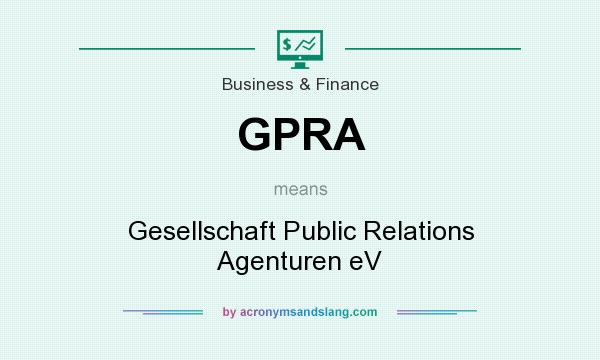 What does GPRA mean? It stands for Gesellschaft Public Relations Agenturen eV