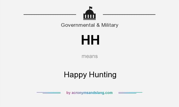 What does HH mean? It stands for Happy Hunting