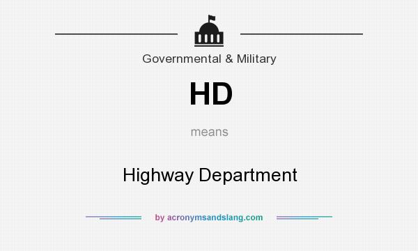 What does HD mean? It stands for Highway Department