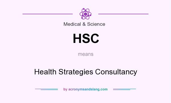 What does HSC mean? It stands for Health Strategies Consultancy