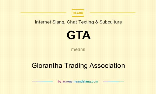 What does GTA mean? It stands for Glorantha Trading Association