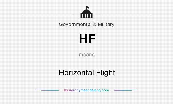 What does HF mean? It stands for Horizontal Flight