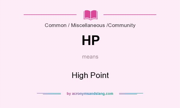 What does HP mean? It stands for High Point