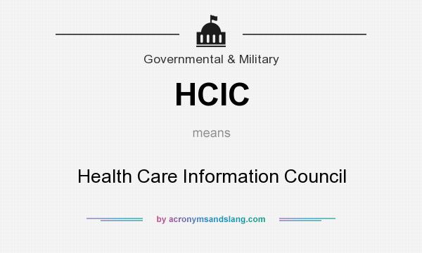 What does HCIC mean? It stands for Health Care Information Council