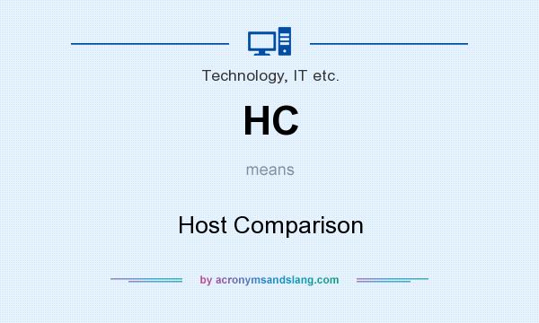 What does HC mean? It stands for Host Comparison