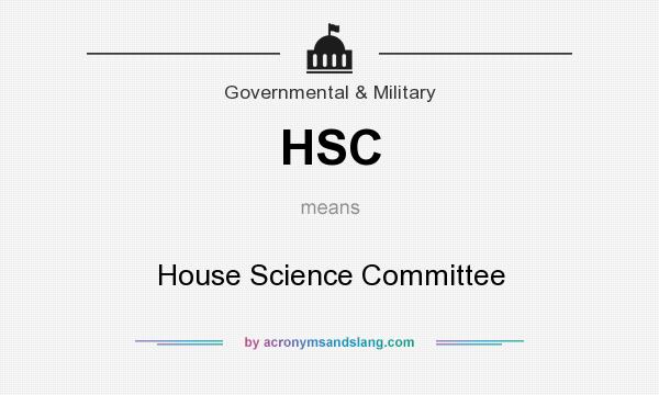 What does HSC mean? It stands for House Science Committee