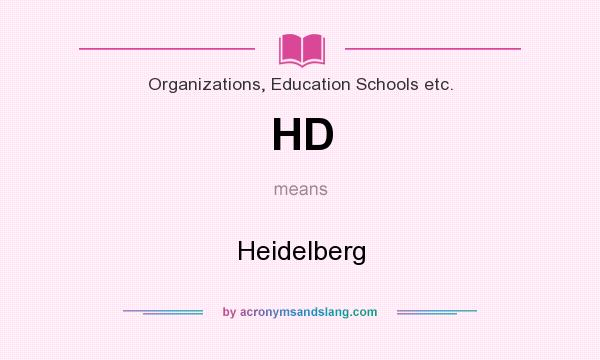 What does HD mean? It stands for Heidelberg