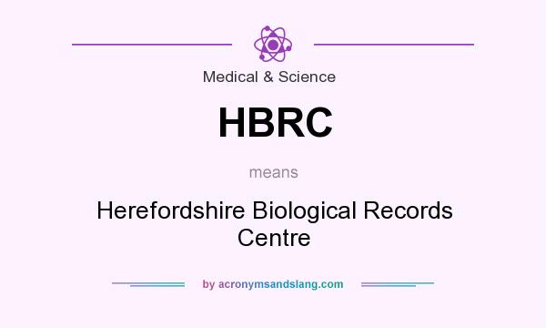 What does HBRC mean? It stands for Herefordshire Biological Records Centre