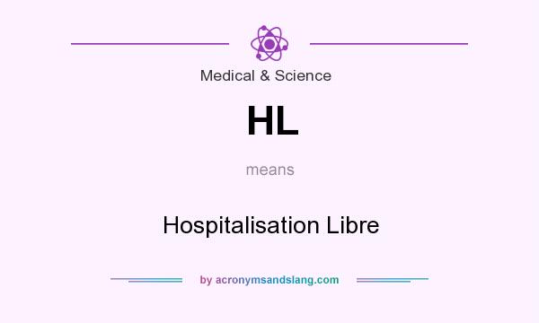 What does HL mean? It stands for Hospitalisation Libre