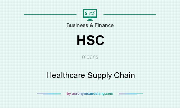 What does HSC mean? It stands for Healthcare Supply Chain