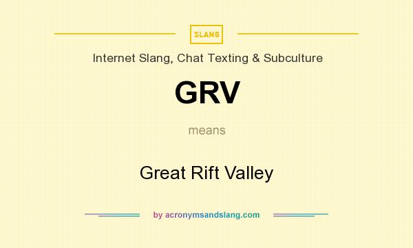 What does GRV mean? It stands for Great Rift Valley