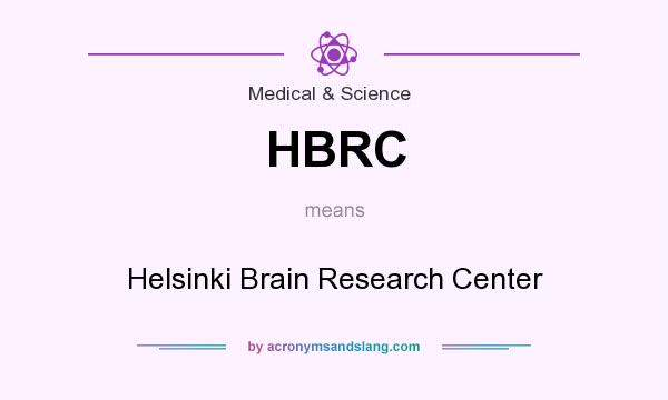 What does HBRC mean? It stands for Helsinki Brain Research Center