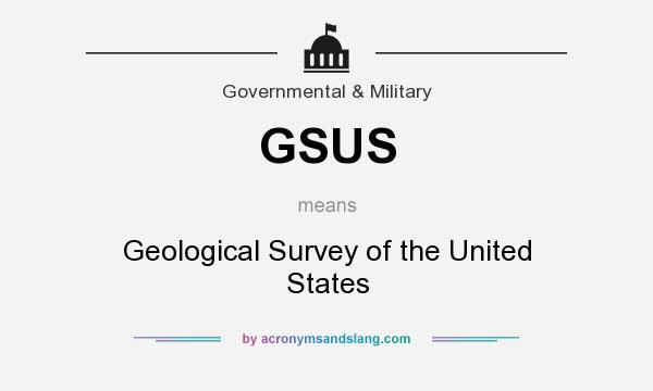 What does GSUS mean? It stands for Geological Survey of the United States