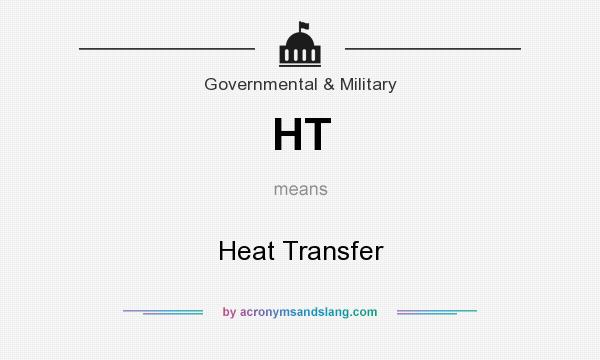 What does HT mean? It stands for Heat Transfer