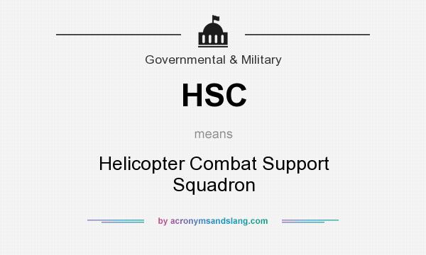 What does HSC mean? It stands for Helicopter Combat Support Squadron