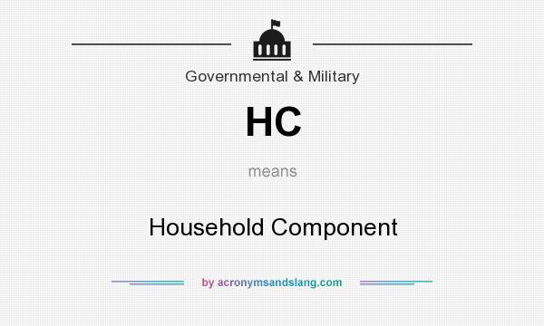 What does HC mean? It stands for Household Component