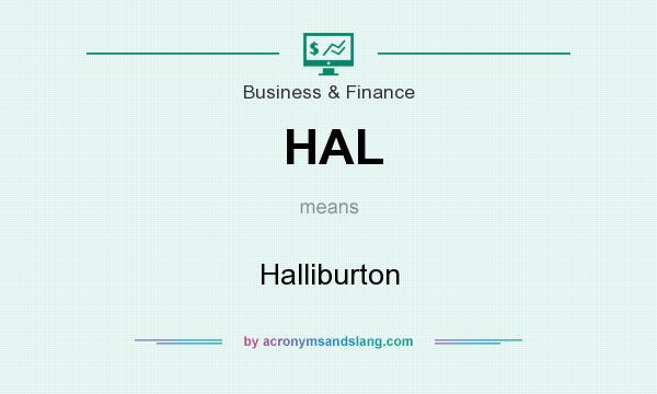 What does HAL mean? It stands for Halliburton