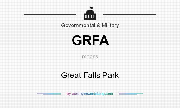 What does GRFA mean? It stands for Great Falls Park