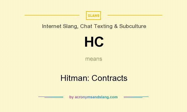 What does HC mean? It stands for Hitman: Contracts
