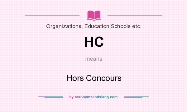 What does HC mean? It stands for Hors Concours
